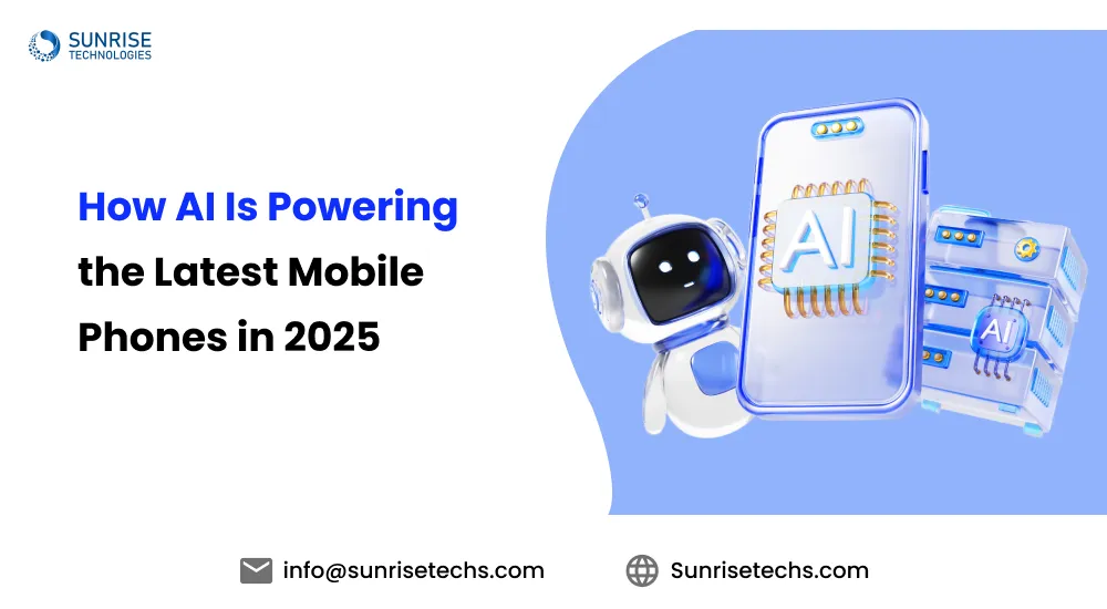 How AI Is Powering the Latest Mobile Phones in 2025 feature