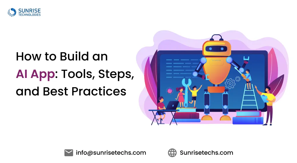 How to Build an AI App Tools, Steps, and Best Practices Feature