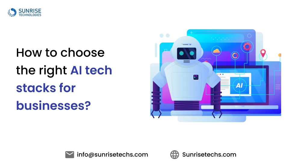 How to choose the right AI tech stacks for businesses Feture Image